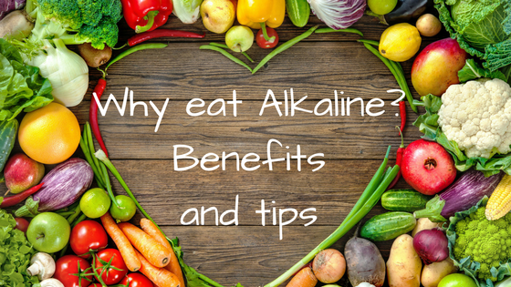 Why eat Alkaline, benefits and tips